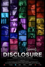 Official film poster for Disclosure with rectangles arranged to mimic rolls of film. Stretching across multiple rectangles are moments significant to films about trans people such as a Laverne Cox portrait and a still from Boys Don't Cry. Each moment has a monochromatic tint in a different colour of the rainbow.