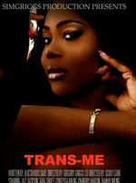Dramatic poster featuring a closeup of a beautified Ts Madison, a Black trans woman, gazing directly in the camera in an alluring fashion pose while the arms of an unknown Black person are moving in front of her to block the shot.