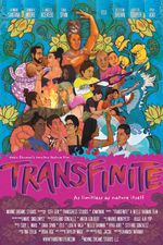The poster is drawn and the background is a light blue with sunflowers all over it. On Top of the flowers are drawings of a bunch of different people, there are seventeen people with different hairstyles, skin colors and varying gender expressions. The bottom section is divided by a pink background and the title "transfinite" and the credits are over the pink background.