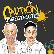 Animated image of two light skinned AFAB folks. On the left: a bald person with yellow rim glasses. On the right: a person with dark short hair. Both people are wearing white shirts. The background is dark, with the words "Caution" (in yellow) "Unrestricted" (in white) on top, overhead.
